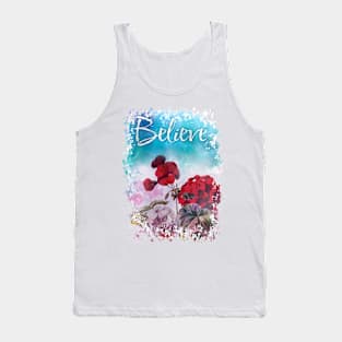 believe in yourself - floral display Tank Top